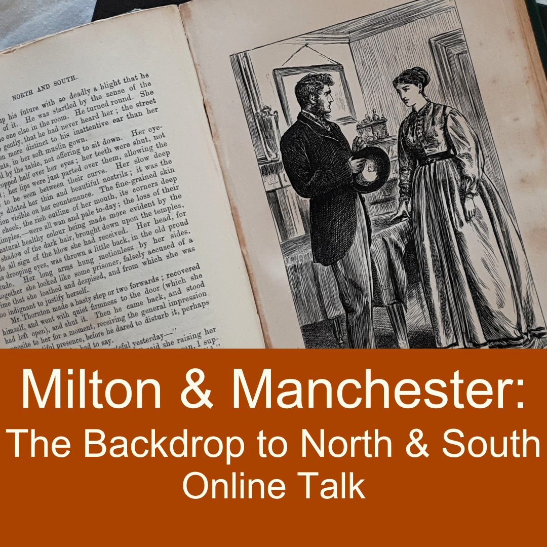 An open book with an illustration of a woman and a man. White text on an orange background reading Milton & Manchester: The Backdrop to North & South Online Talk.