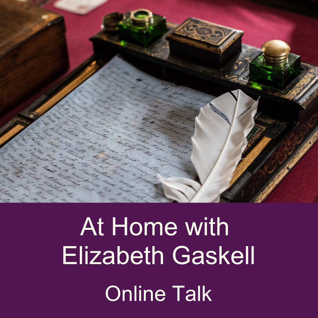 A writing slope with a quill and blue manuscript. Purple overlay with the text At Home with Elizabeth Gaskell Online Talk.
