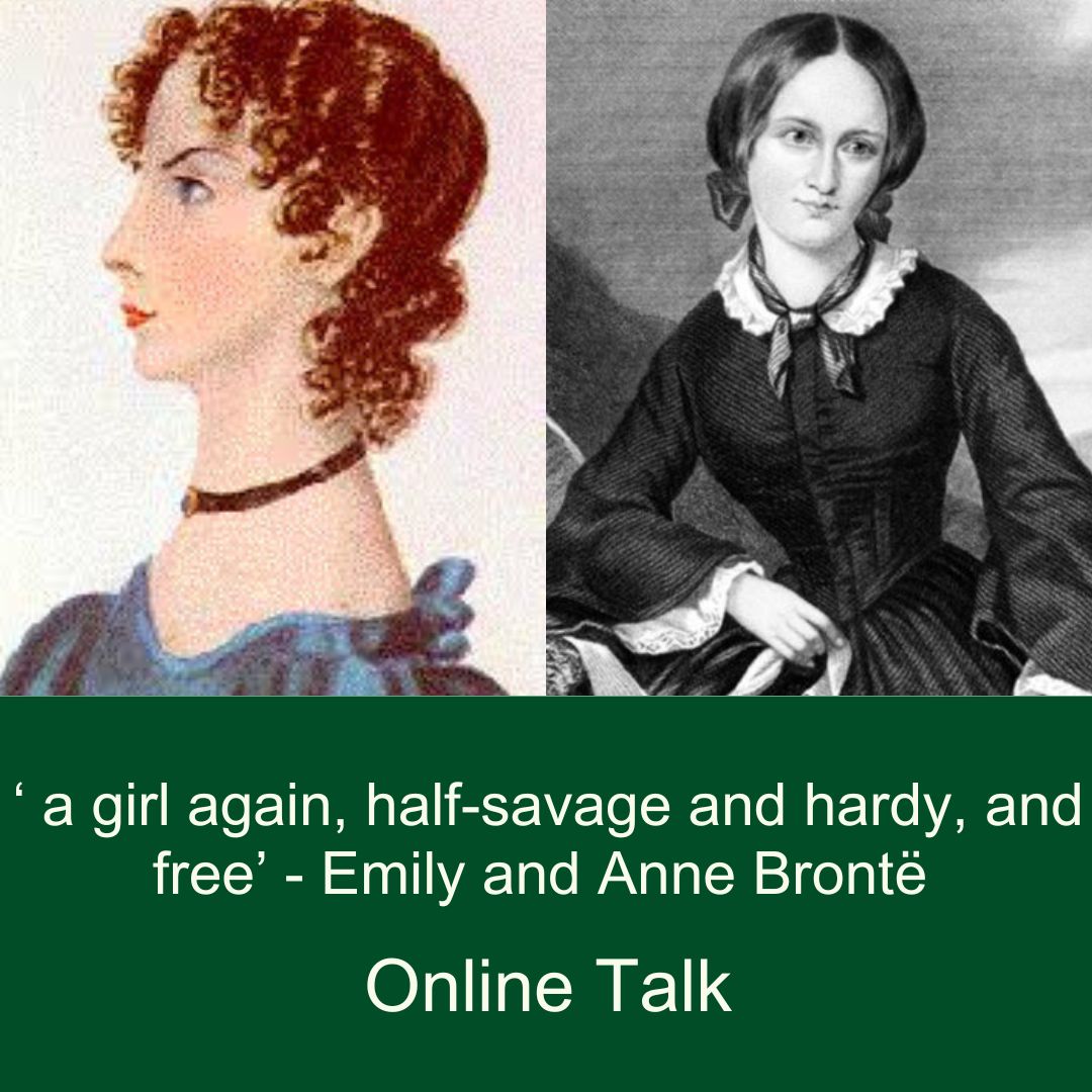 Portraits of Emily and Anne Bronte with text a girl again, half saveg and hardy and free Emily and Anne Bronte Online Talk